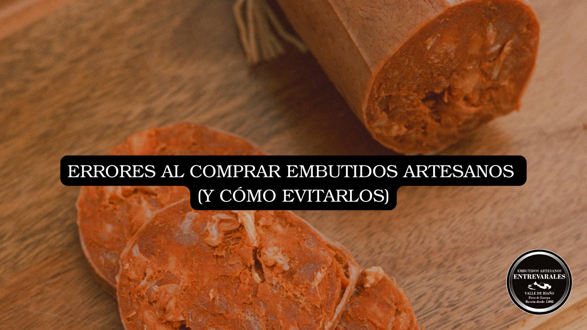 principales errores al comprar embutido